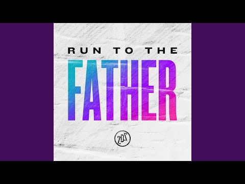 Thumbnail for Run To The Father video