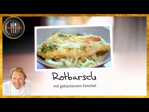Björn Freitag - Rotbarsch mit gebackenem Fenchel
