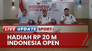 Fadil Imran Bersiap Selenggarakan Indonesia Open 2023, Siapkan Hadiah Sekitar Rp 20 Miliar