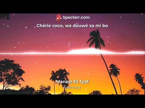 Manzor ft Tyaf Fatimata Lyric