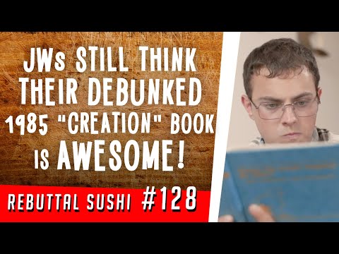 Jehovah's Witnesses still think their debunked 1985 "Creation" book is awesome!