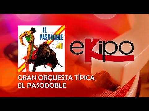 Gran Orquesta Típica - El Pasodoble (Álbum Completo)