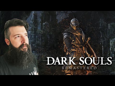 Dark Souls Remastered First Run Through Pt6