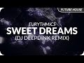 Eurythmics - Sweet Dreams (DJ DeepDink Remix ...