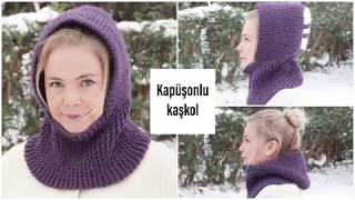 Örgü iki parçadan çok kolay Kapüşonlu kaşkol kolay örgü modelleri Figen Ararat