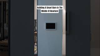 Building A Smart Barn In The Middle Of Nowhere | T4 #connectedliving
