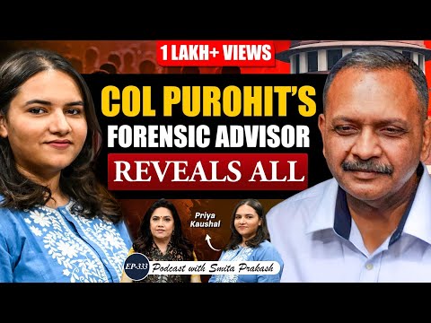 EP-333 | Was Lt Col Purohit 'Framed' in 2008 Malegaon Blast Case? | His Forensic Advisor Reveals All