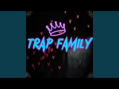 Trap Family