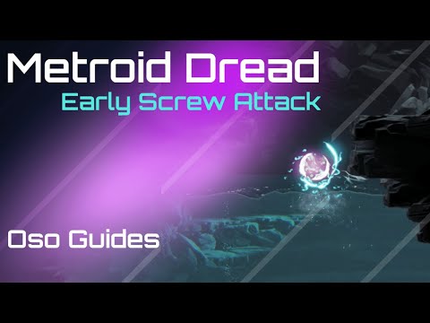 Metroid Dread Guide - Early Screw Attack
