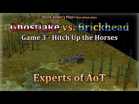Experts of AoT - Hitch Up the Horses - Ghostlake vs. Brickhead, G3 - Age of Mythology: The Titans