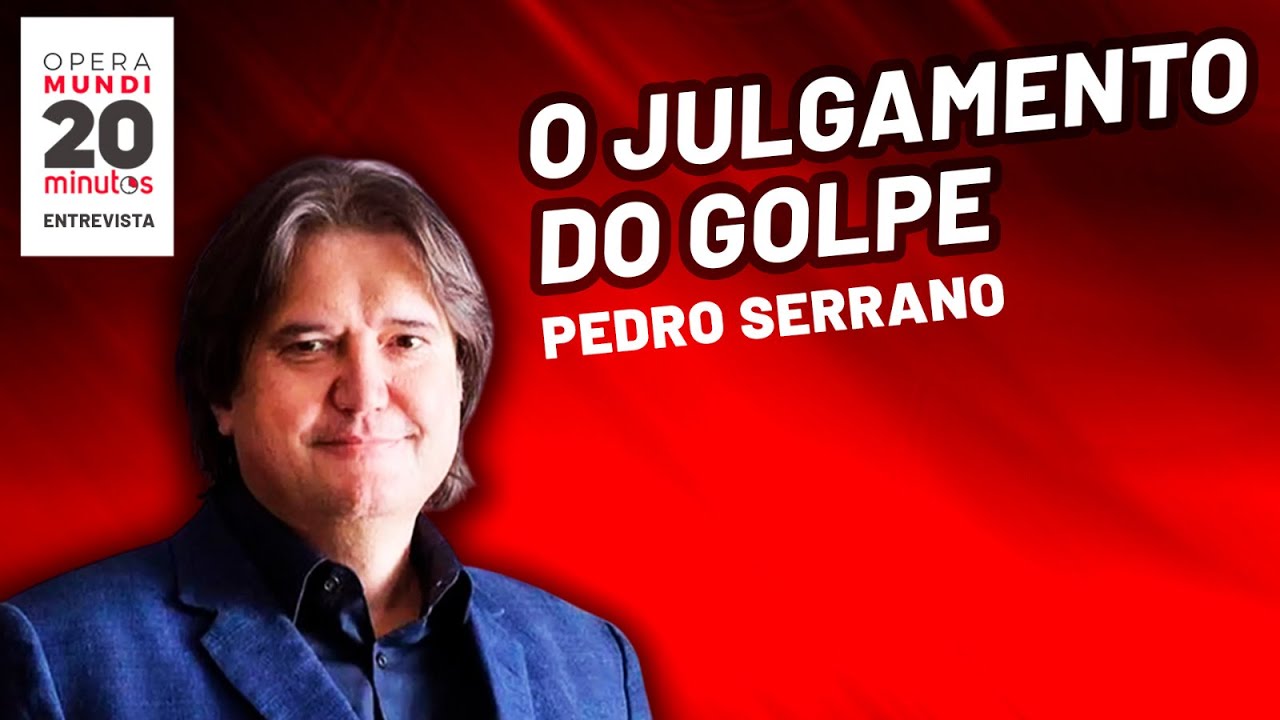Pedro Serrano - Quando Bolsonaro será julgado? - programa 20 Minutos