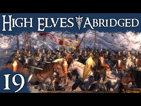 High Elves Abridged #19 | Too Angry To Lose | Third Age Total War DaC Commentary