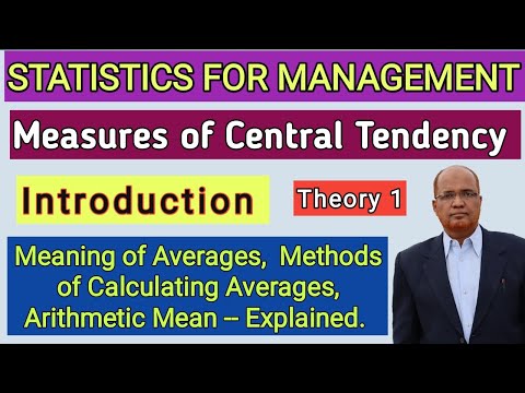 Statistics for Management I Measures of Central Tendency I Introduction I Theory I Part 1 I Khans