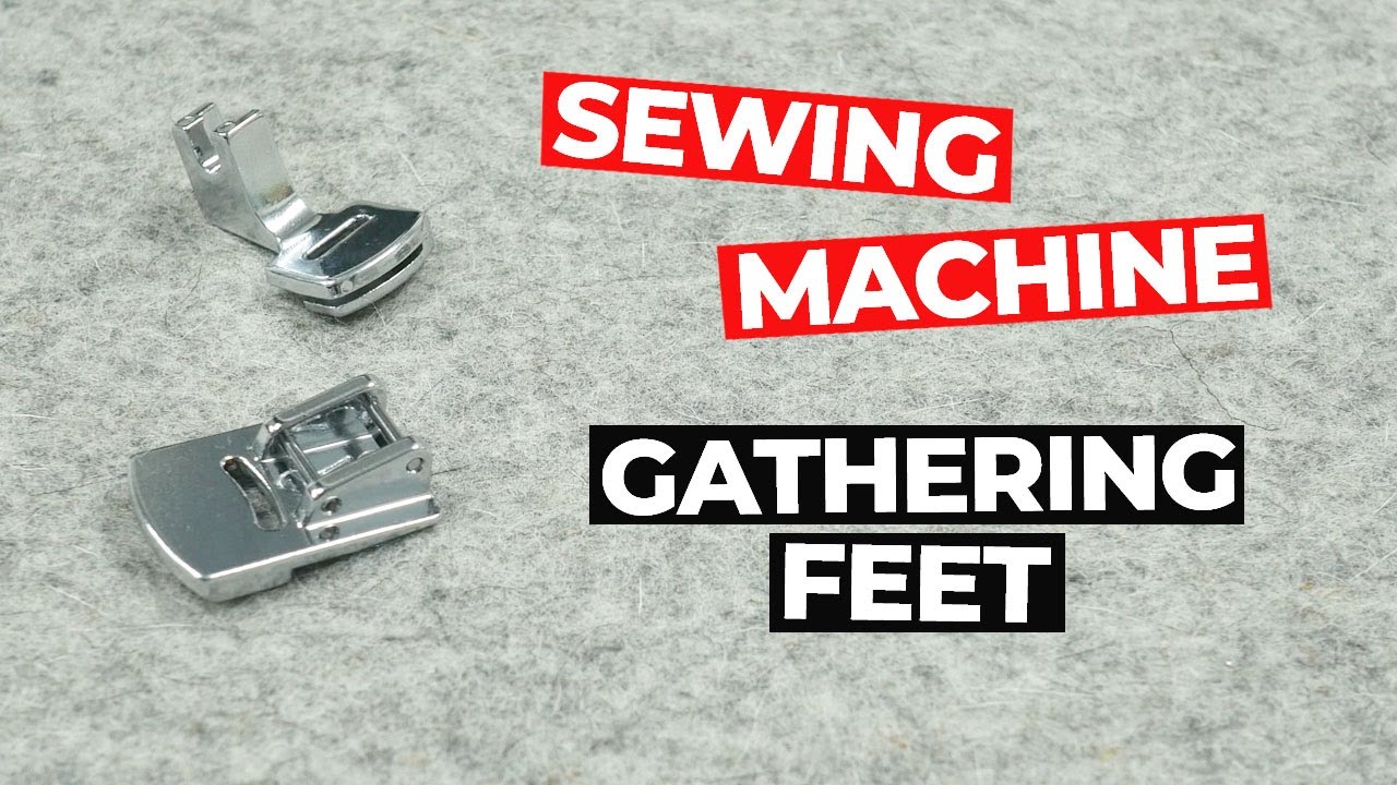 Sewing Machine Gathering Foot