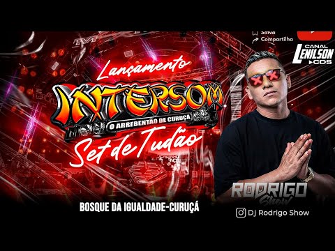 SET AO VIVO -  LANÇAMENTO DO INTERSOM - DJ RODRIGO SHOW - 31-01-2026