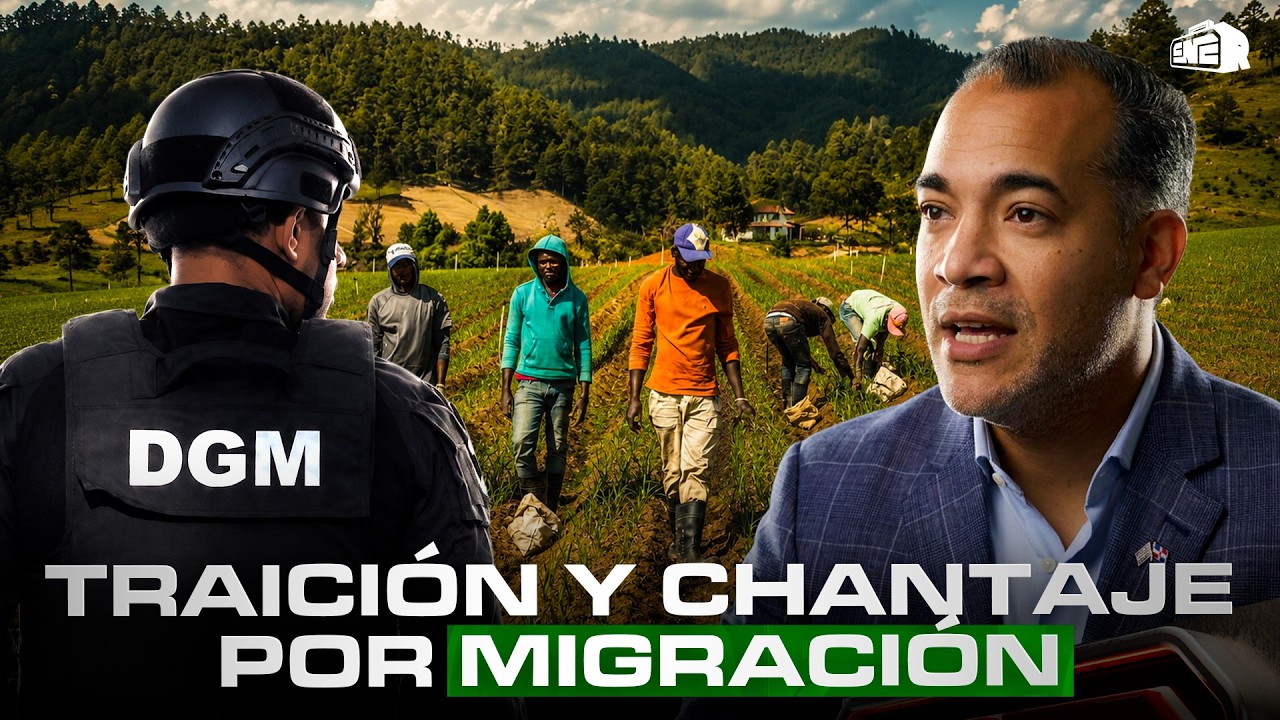 BRITO DESTAPA TRAICIÓN Y CHANTAJE A PRODUCTORES DOMINICANOS POR MIGRACIÓN