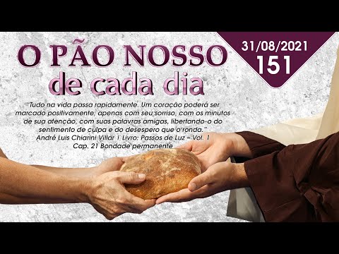 O Pão Nosso de Cada Dia com André Luis Chiarini Villar | 151º Programa | 31/07/2021