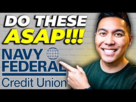 Navy Federal Credit Union: 5 Things You Must DO When You Join!