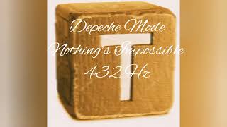 Depeche Mode (432 Hz - A4) Nothing’s Impossible