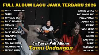 Download lagu FULL ALBUM TAMU UNDANGAN - LA TASYA TERBARU - PLAYLIST LAGU JAWA TERPOPULER 2026 mp3