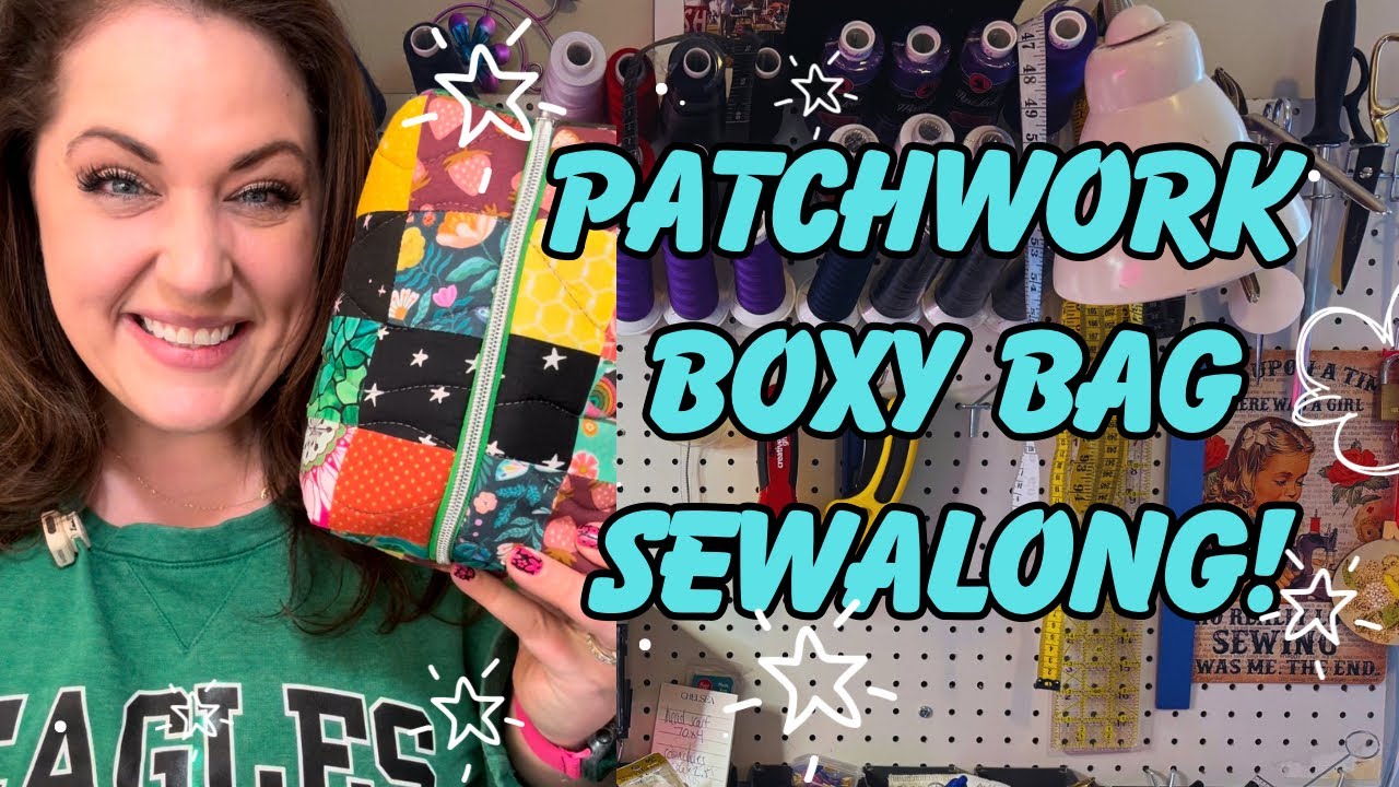Patchwork Boxy Bag!  Beginner Friendly Sewalong!