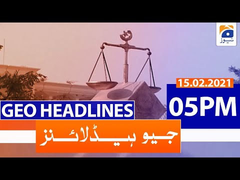 Geo Headlines 05 PM | 15th February 2021