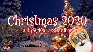 Christmas 2020 with ArKay and Willie!