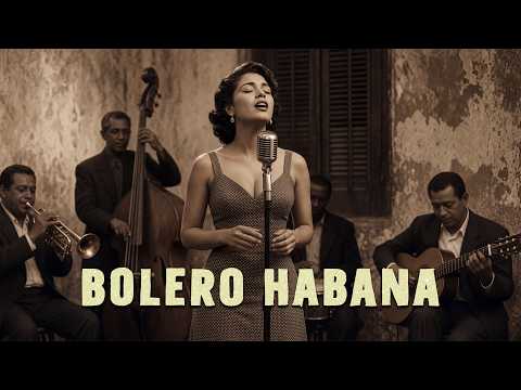 Boleros de Medianoche en La Habana | Música para el Alma