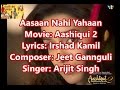 Aasan Nahi Yahaan Lyrics English Translation Aashiqui 2