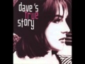 Dave's True Story - Sex Without Bodies