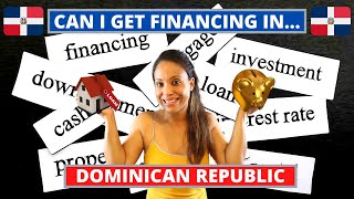 Financing Options In Dominican Republic | Real Estate In Dominican Republic
