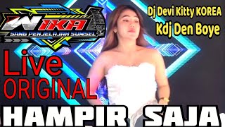 Download lagu Live TERBARU ORIGINAL HAMPIR SAJA DJ DEVI KITTY KDJ DEN BOYE LIVE WIKA SANG PENJELAJAH SUMSEL mp3