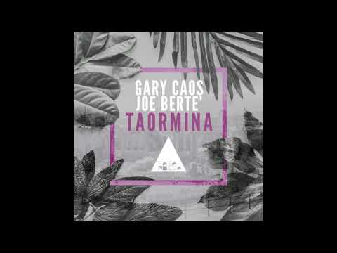 Gary Caos, Joe Berte' - Taormina (Original Mix)