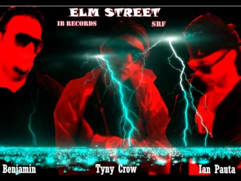 Tyny Crow Feat . Ian & Benjamin - Elm Street ( IB Records . Sangre Real Family )