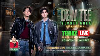 [LIVE] พบกับ “ดิว-ธี” มาพูดคุยและเตรียมความพร้อมก่อนกดบัตร DEW TEE SECRET AREA FANCON 🤫