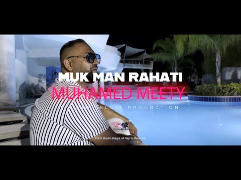 Muhamed Meety | Muk Man Rahati | Official Video 2026