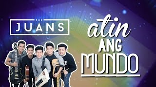The Juans — Ating Ang Mundo [Official Lyric Video with Chords]