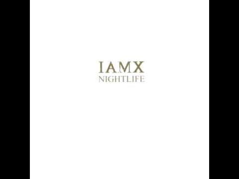 IAMX - Nightlife [people theatre remix]