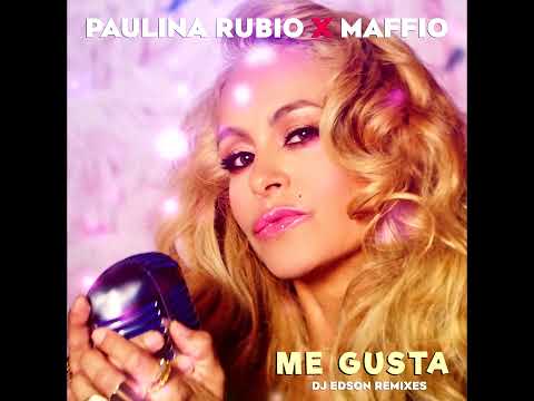 Paulina Rubio x Maffio - Me Gusta [DJ Edson Midnight Attitude Latin Club Mix]