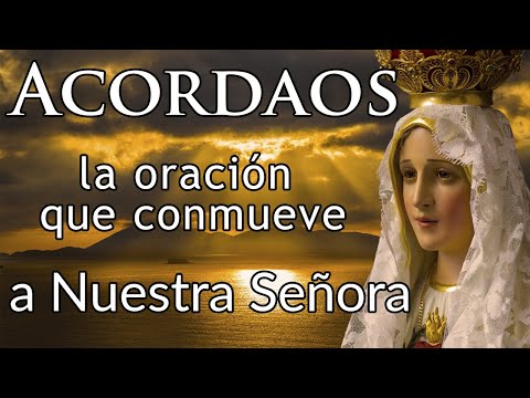 Remember! The prayer that moves the Virgin Mary