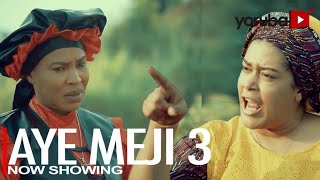 Aye Meji 3 Yoruba Latest Movie 2022 Drama Odunlade