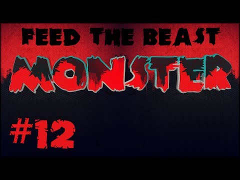 FTB Monster - #12 - More Powa!