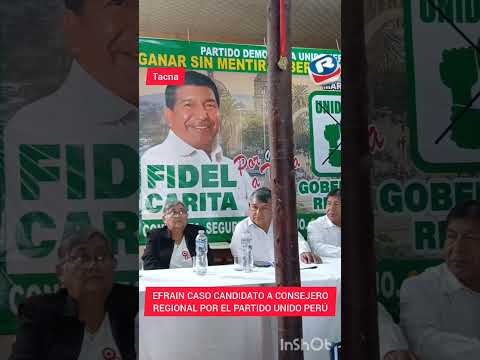EFRAIN CASO CANDIDATO A CONSEJERO REGIONAL DE TACNA POR TARATA.