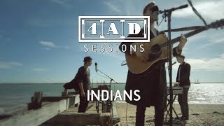 Indians - 4AD Session