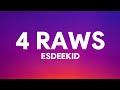 EsDeeKid 4 Raws Lyrics