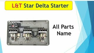 L&T star delta starter Internal part's In Hindi, What's in side of star delta starter, internal part