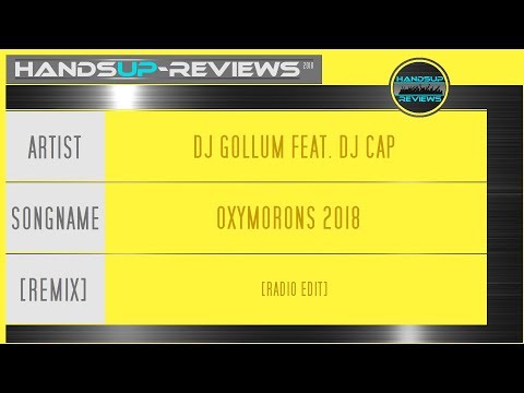 HandsUp - Reviews 222# / Dj Gollum Feat. Dj Cap - Oxymorons 2018 [Radio Edit]