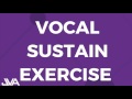 Sustain Vocal Exercise