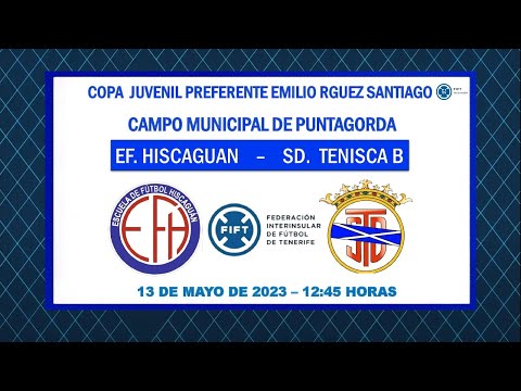 DIRECTO | La Palma | Copa Juvenil Emilio Rodriguez Santiago | EF Hiscaguan - SD Tenisca B