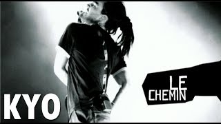 KYO &quot;LE CHEMIN&quot; Live 2004